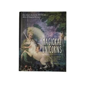 Magickal Unicorns By Flavia Kate Peters Hardcover